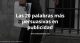 Las 20 palabras más persuasivas en publicidad