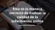 Esta es la manera correcta de evaluar la calidad de la información online