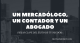 Un mercadólogo, un contador y un abogado; piezas clave del éxito de tu negocio