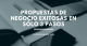 Una propuesta de negocio exitosa debe incluir al menos estos 3 elementos básicos