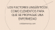 Los factores lingüísticos como elementos para que se propague una enfermedad