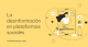 Desinformación en plataformas sociales